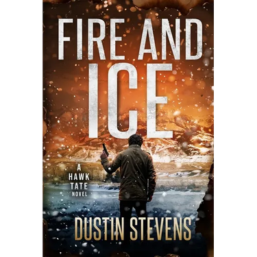 Fire and Ice: A Thriller