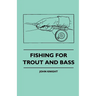 Fishing For Trout And Bass