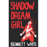 Shadow Dream Girl
