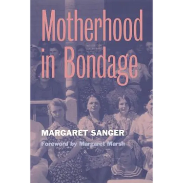 Motherhood in Bondage: Foreword by Margaret Marsh