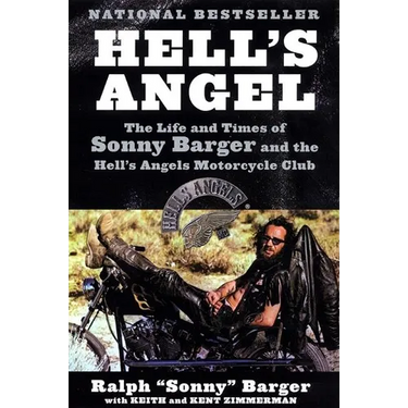 Hell's Angel: The Life and Times of Sonny Barger and the Hell's Angels Motorcycle Club