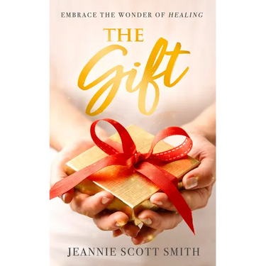 The Gift: Embrace the Wonder of Healing