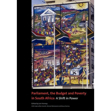 Parliament, the Budget and Poverty in South Africa: A Shift in Power