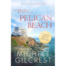 The Inn At Pelican Beach LARGE PRINT (Pelican Beach Book 1)