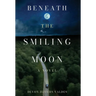 Beneath the Smiling Moon