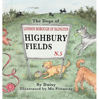The Dogs of Highbury Fields