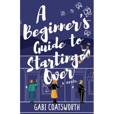 A Beginner's Guide to Starting Over