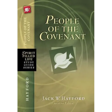People of the Covenant: God's New Covenant for Today