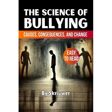 The Science of Bullying: Causes, Consequences, and Change
