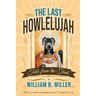 The Last Howlelujah: Tails from the Trail