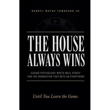 The House Always Wins