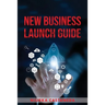 New Business Launch Guide