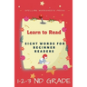 Learn to Read: Learn to Read Sight Words for Beginner Readers, List of Sight Words for 1st, 2nd and 3nd Grade