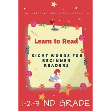 Learn to Read: Learn to Read Sight Words for Beginner Readers, List of Sight Words for 1st, 2nd and 3nd Grade