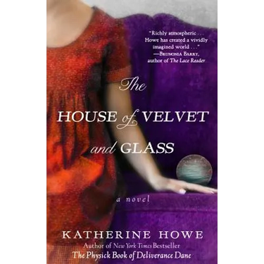 The House of Velvet and Glass