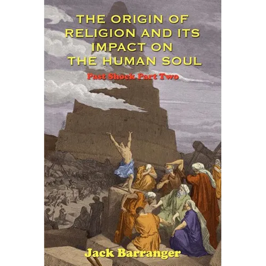 The Origin of Religion and Its Impact on the Human Soul
