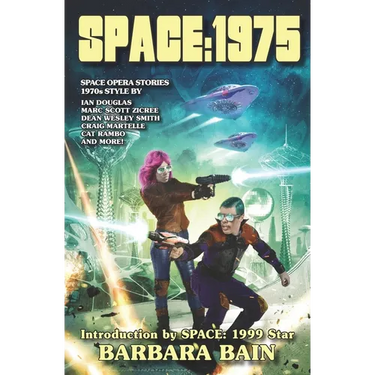 Space: 1975: Space Opera Stories, 1970s Style