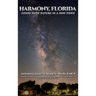 Harmony, Florida: Living With Nature In A New Town