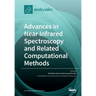 Advances in Near Infrared Spectroscopy and Related Computational Methods