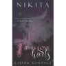 This Love Hurts: A Dark Romance