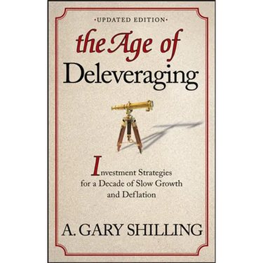 The Age of Deleveraging, Updated Edition: Investment Strategies for a Decade of Slow Growth and Deflation