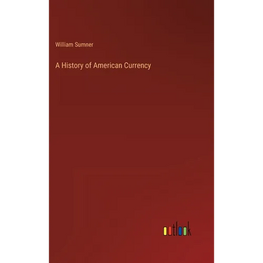 A History of American Currency