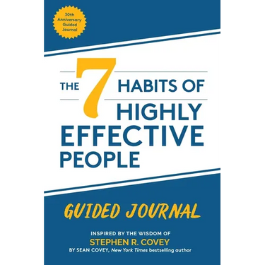 The 7 Habits of Highly Effective People: Guided Journal: Collector's Edition