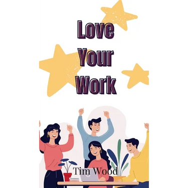 Love Your Work
