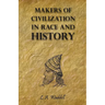 Makers of Civilization in Race and History