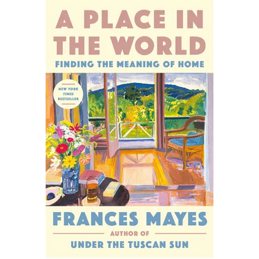 A Place in the World: Finding the Meaning of Home