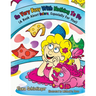 So Very Busy With Nothing To Do: (A Book About Colors, Especially For You!)