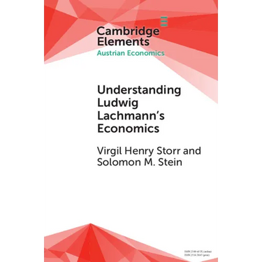 Understanding Ludwig Lachmann's Economics