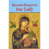 Favorite Prayers to Our Lady