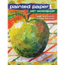 Painted Paper Art Workshop: Easy and Colorful Collage Paintings