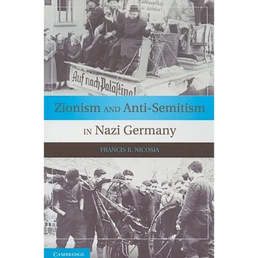Zionism and Anti-Semitism in Nazi Germany