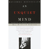 An Unquiet Mind: A Memoir of Moods and Madness