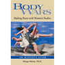 Body Wars: Making Peace with Women's Bodies (an Activist's Guide)