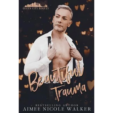 Beautiful Trauma: Queen City Rogues, #3