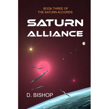 Saturn Alliance: Book Three of the Saturn Accords