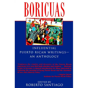 Boricuas: Influential Puerto Rican Writings--An Anthology