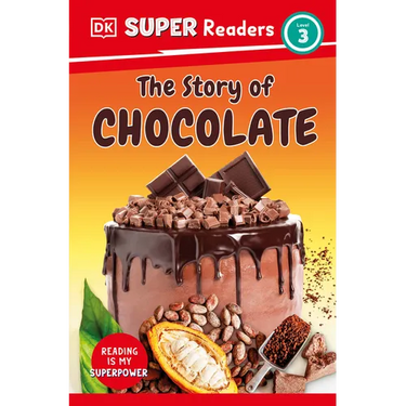 DK Super Readers Level 3 the Story of Chocolate