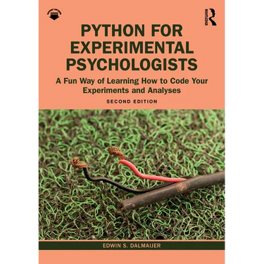 Python for Experimental Psychologists: A Fun Way of Learning How to Code Your Experiments and Analyses