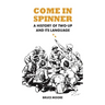 Come in Spinner: A History of Two-Up and Its Language