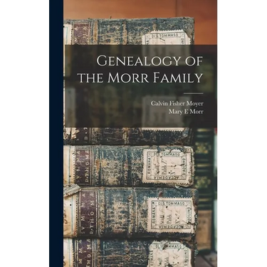 Genealogy of the Morr Family