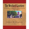 The Westford Gazetteer: A History of Westford, Massachusetts in Its Place Names