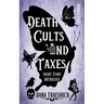 Death Cults and Taxes: A Broken Gears Short Story Collection, Vol. 1
