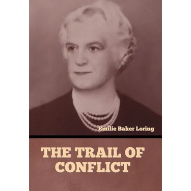 The Trail of Conflict