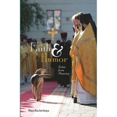 Faith & Humor: Notes from Muscovy