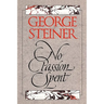 No Passion Spent: Essays 1978-1995