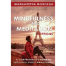 Mindfulness and Meditation Options: A Comprehensive Guide to Successful Stress Management